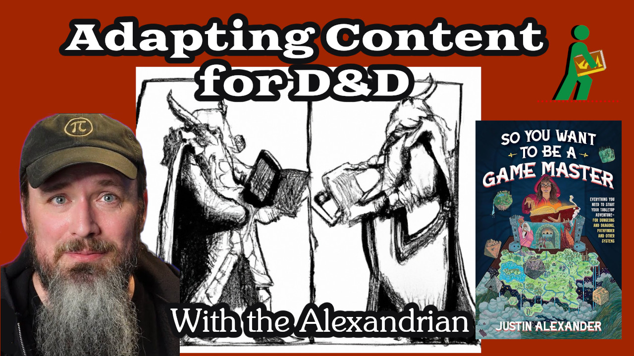 Adapting Content | With the Alexandrian | Wandering DMs S05 E32 episode artwork