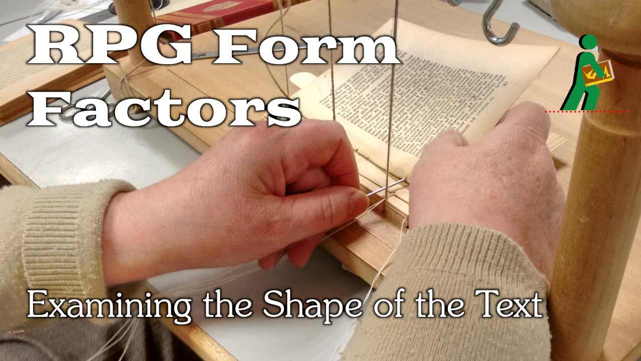 RPG Form Factors | Examining the Shape of the Text | Wandering DMs S06 E01