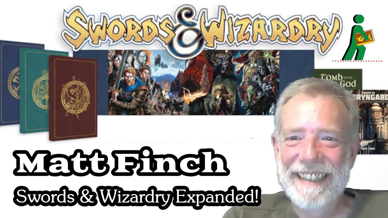 Matt Finch | Swords & Wizardry Expanded! | Wandering DMs S06 E14