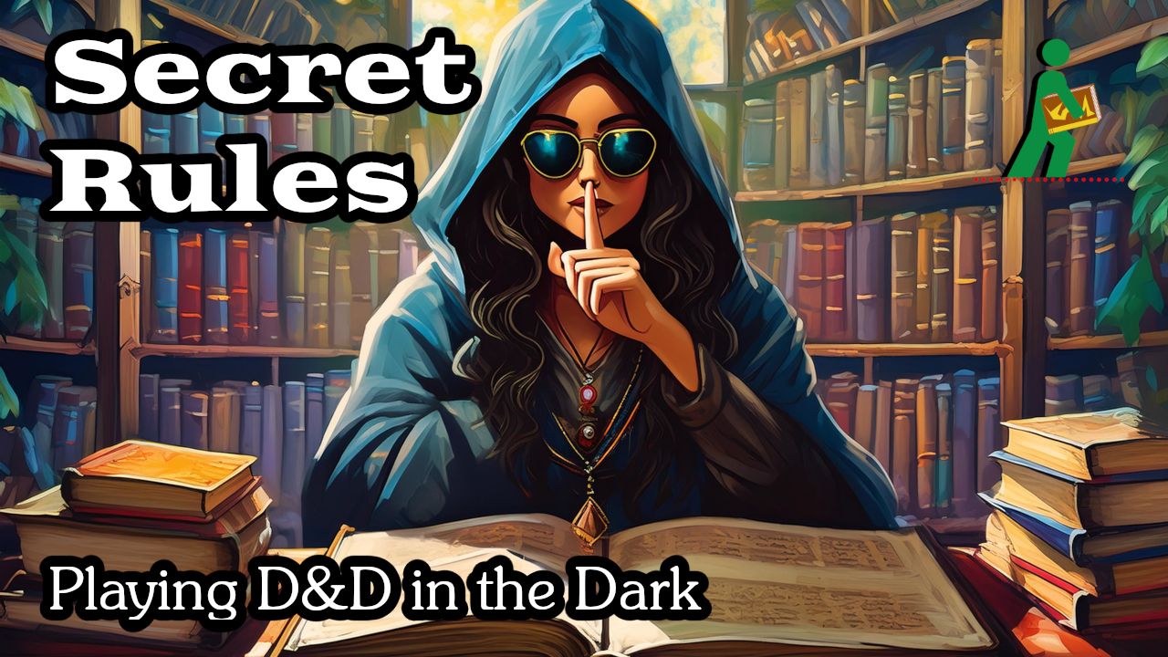 Secret Rules | Playing D&D in the Dark | Wandering DMs S06 E20
