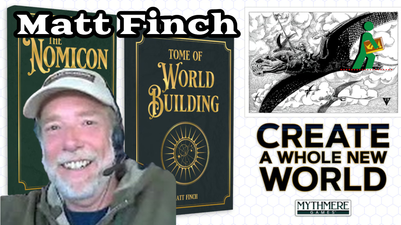 Matt Finch | Tome of Worldbuilding | Wandering DMs S06 E34 episode artwork