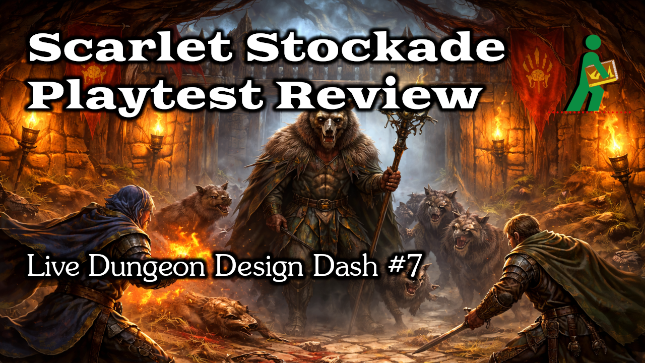 Scarlet Stockade Playtest Review | Live Dungeon Design Dash #7 | Wandering DMs S08 E10 episode artwork