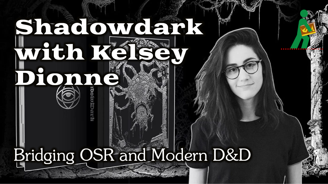 Shadowdark with Kelsey Dionne | Bridging OSR and Modern D&D | Wandering DMs S08 E21 episode artwork